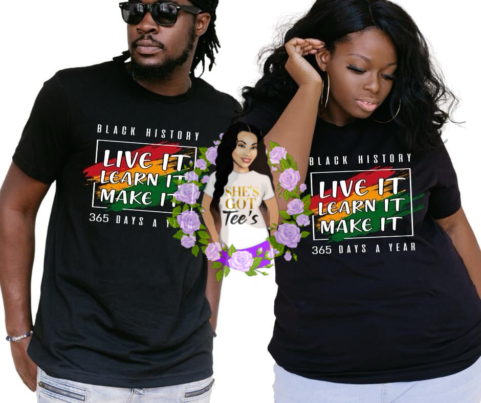 BLACK HISTORY LIVE IT