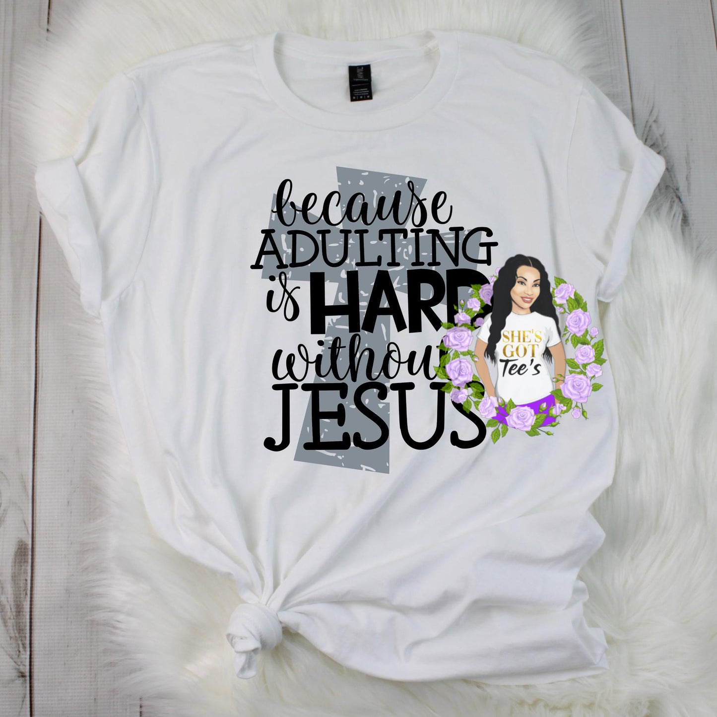 ADULTING IS HARD WITHOUT JESUS