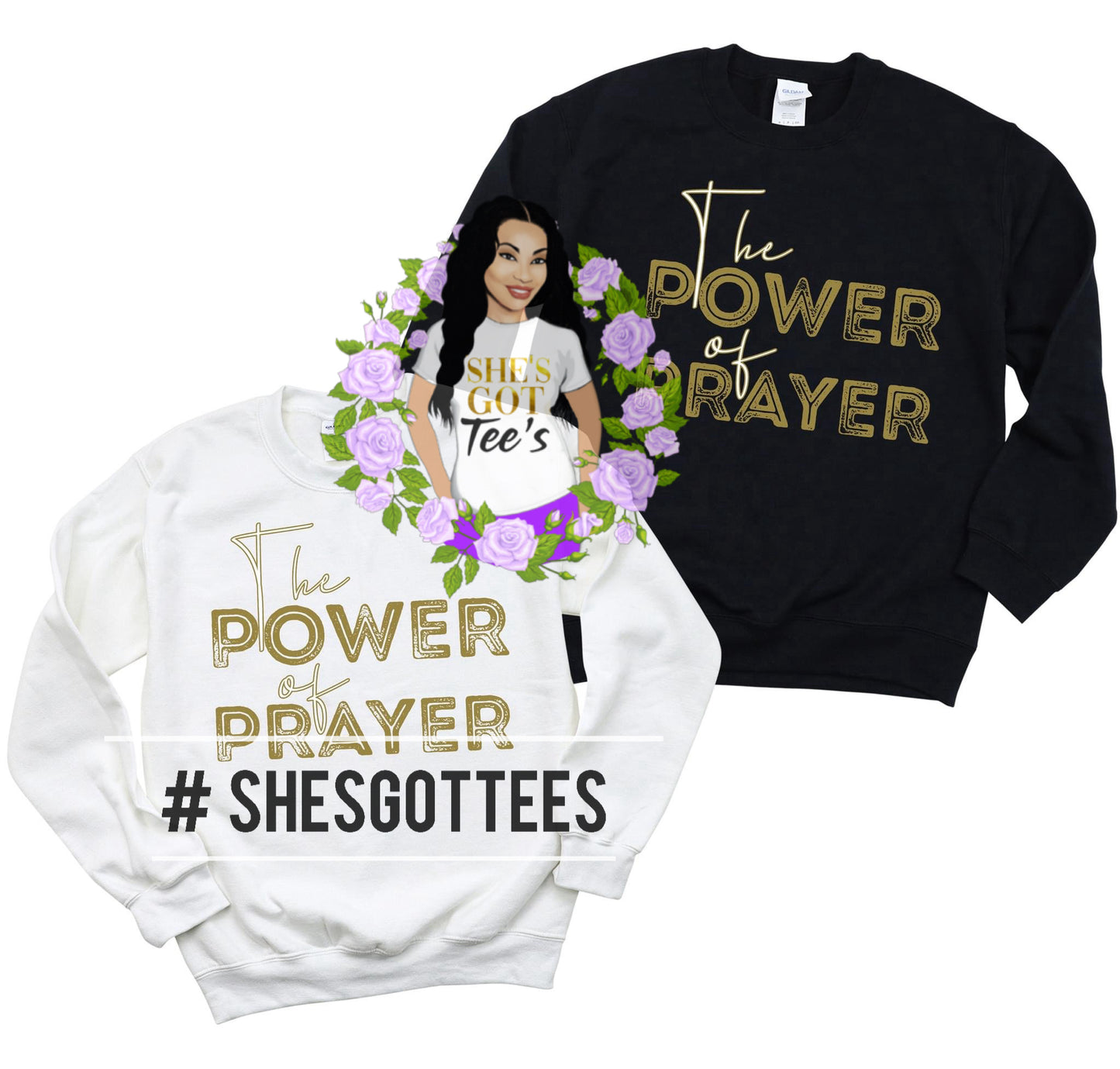 THE POWER OF PRAYER Sweatshirt