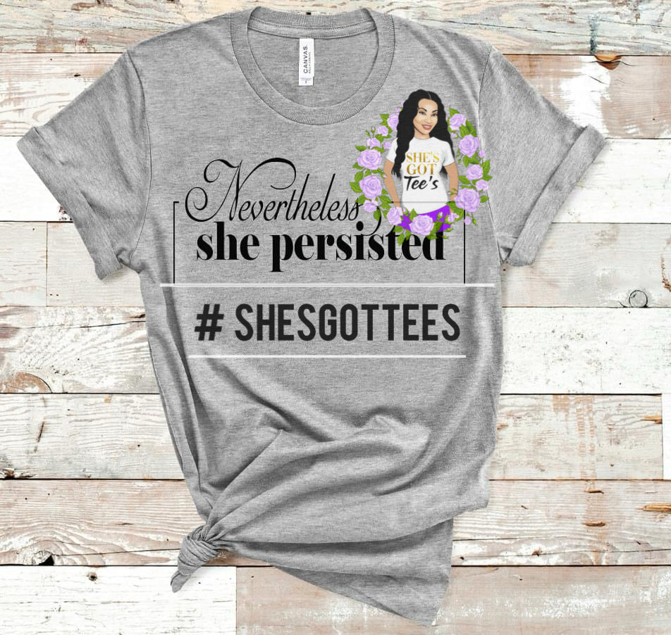 NEVERTHELESS SHE PERSISTED