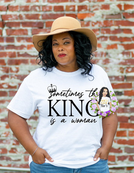 SOMETIMES THE KING IS A WOMAN