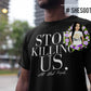 STOP KILLING US