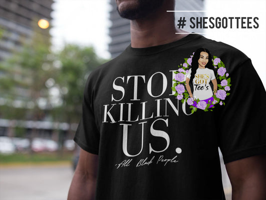 STOP KILLING US