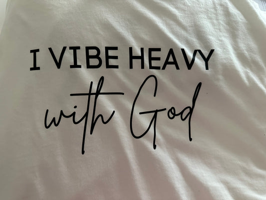 I vibe heavy with God