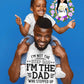 I'm Not The Step Dad, I'm The Dad That Stepped Up Tee