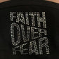 Faith Over Fear (Bling Mask)