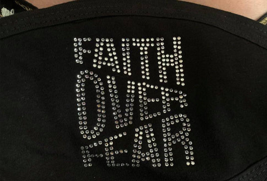 Faith Over Fear (Bling Mask)