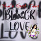 Black Love Tee