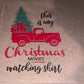 Christmas Movie Watching Tee