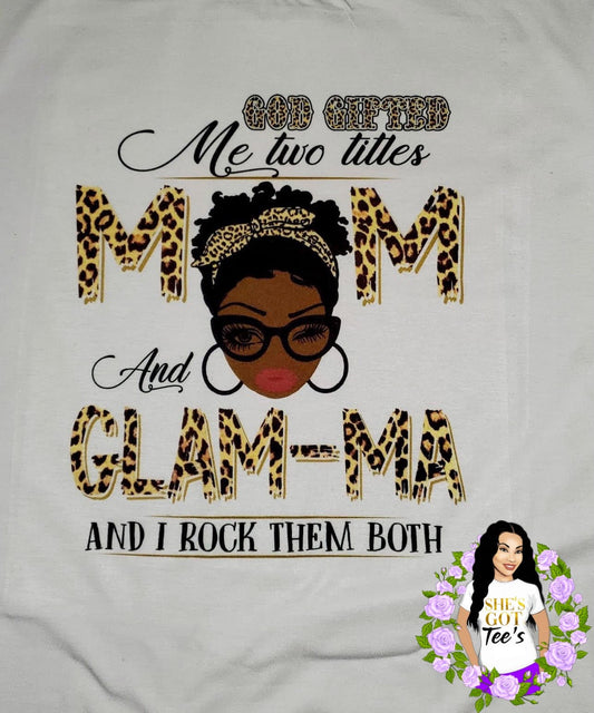 Mom Glam-Ma