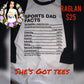 Sport's Dad Facts Tee