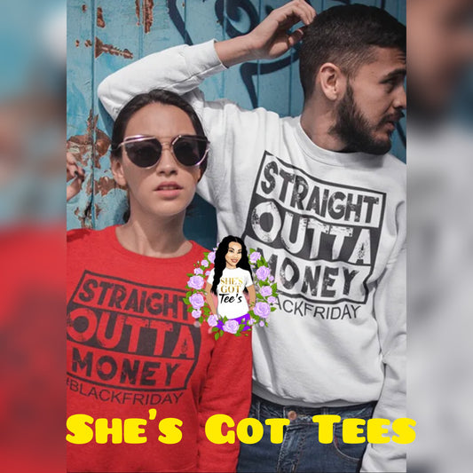 Straight Outta Money Tee