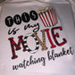 This Is My Movie Watching Blanket
